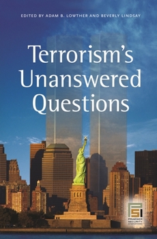 Hardcover Terrorism's Unanswered Questions Book