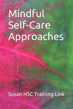 Paperback Mindful Self-Care Approaches Book