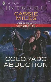 Colorado Abduction - Book #1 of the Christmas at the Carlisles