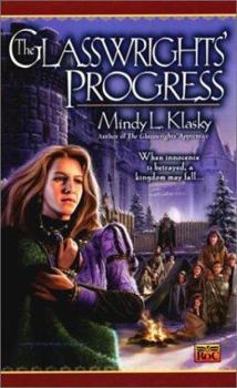 Mass Market Paperback The Glasswrights' Progress: The Glasswright's Progress, Book Two Book