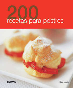 Paperback 200 Recetas Para Postres [Spanish] Book