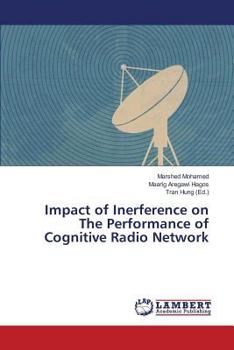 Paperback Impact of Inerference on The Performance of Cognitive Radio Network Book