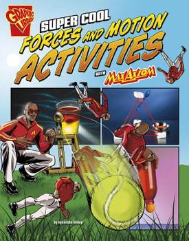 Paperback Super Cool Forces and Motion Activities with Max Axiom Book