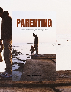 Paperback Parenting: Tactics and Antics for Raising Kids Book