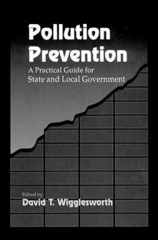 Hardcover Pollution Prevention: A Practical Guide for State and Local Government Book