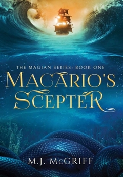 Hardcover Macario's Scepter: The Magian Series Book One Book