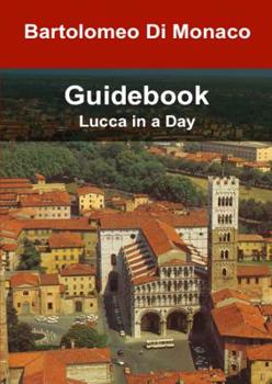 Paperback Guidebook ? Lucca in a Day Book