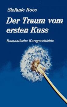 Paperback Der Traum vom ersten Kuss [German] Book