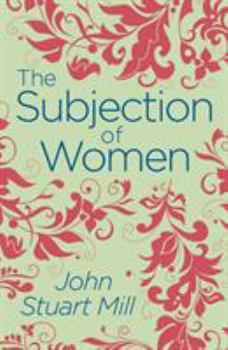 The Subjection of Women