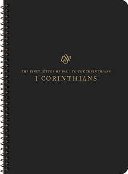 Paperback ESV Scripture Journal, Spiral-Bound Edition: 1 Corinthians (Paperback) Book