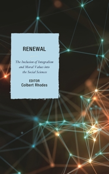 Hardcover Renewal: The Inclusion of Integralism and Moral Values into the Social Sciences Book
