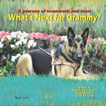 Paperback What's Next for Grammy?: A journey of teamwork and trust Book