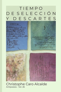 Paperback Tiempo de Selección. Y Descartes: ANTIPOESÍA Vol.26 [Spanish] Book