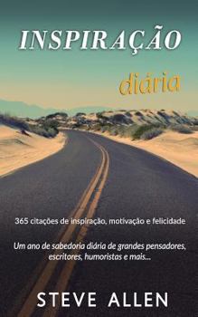 Paperback Um ano de sabedoria diária de grandes pensadores, escritores, humoristas e mais: 365 citações de inspiração, motivação e felicidade [Portuguese] Book