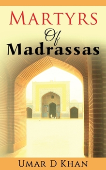 Paperback Martyrs of Madrassas Book