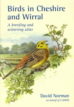 Hardcover Birds in Cheshire and Wirral: A Breeding and Wintering Atlas Book