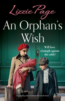 Paperback An Orphan's Wish: A gripping and emotional historical novel Book