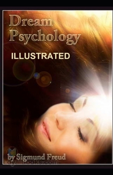 Paperback Dream Psychology Illustrated Book
