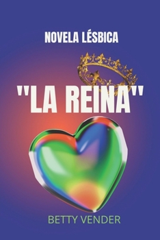 Paperback Novela Lésbica "La Reina" [Spanish] Book