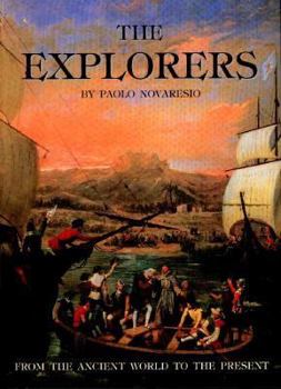 Hardcover The Explorers: From the Ancient World to the Present Book