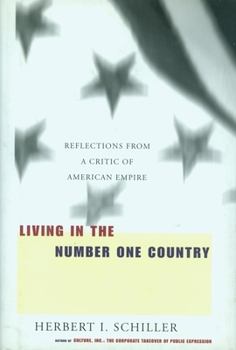 Hardcover Living in the Number One Country: Reflections from a Critic of American Empire Book