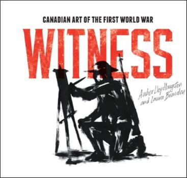 Paperback Witness: Canadian Art of the First World War Book