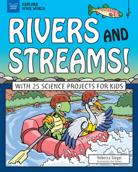 Paperback Rivers and Streams!: With 25 Science Projects for Kids Book