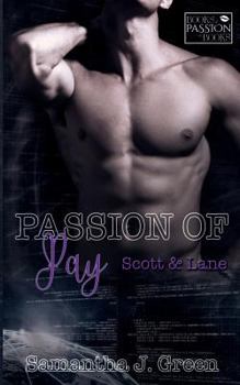 Passion of Pay: Scott & Lane - Book #3 of the Books of Passion