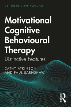 Hardcover Motivational Cognitive Behavioural Therapy: Distinctive Features Book