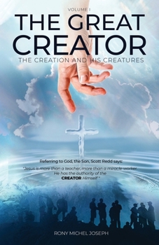 Paperback The Great Creator, the creation and His Creatures Volume I Book