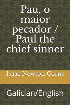 Paperback Pau, o maior pecador / paul the chief sinner: Galician/English [Galician] Book