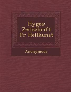 Paperback Hygea: Zeitschrift Fur Heilkunst [German] Book