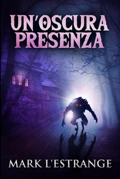 Paperback Un'oscura Presenza [Italian] Book
