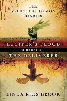 Paperback Lucifer's Flood & The Deliverer 2 Books In 1 (The Reluctant Demon Diaries) Book