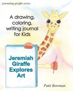 Paperback Jeremiah Giraffe Explores Art Book