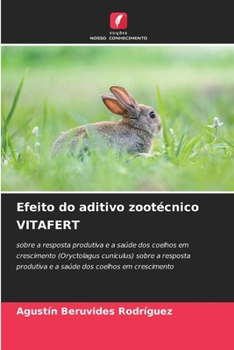 Efeito do aditivo zootécnico VITAFERT (Portuguese Edition)