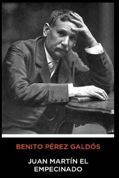 Benito Pérez Galdós - Juan Martín el Empecinado (Spanish Edition)