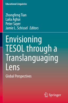 Paperback Envisioning TESOL Through a Translanguaging Lens: Global Perspectives Book