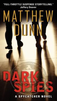 Dark Spies - Book #4 of the Spycatcher