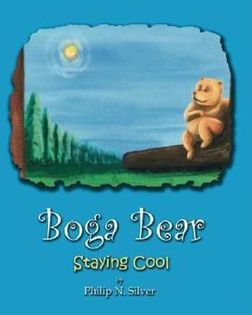 Paperback Boga Bear: Staying Cool Book