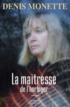 Paperback La Maîtresse de l'Horloger [French] Book