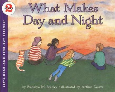 What Makes Day and Night - Book  of the Let's-Read-and-Find-Out Science, Stage 2
