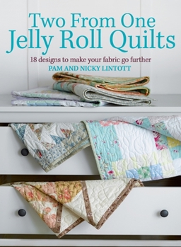 Hardcover Two from One Jelly Roll Quilts Book