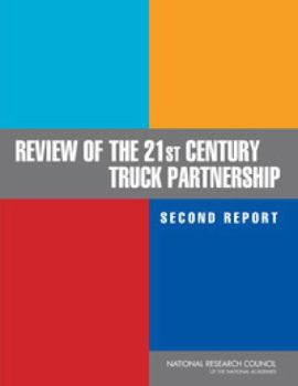 Review of the 21st Century Truck Partnership, Second Report