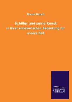 Paperback Schiller und seine Kunst [German] Book