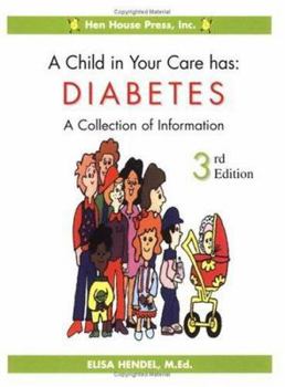 Spiral-bound A Child in Your Care has Diabetes: A Collection of Information, Third Edition Book