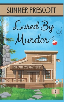 Lured By Murder (Fish Camp Cozy Mysteries)