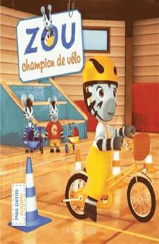 Zou, champion de vélo
