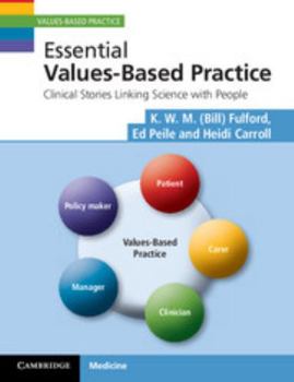 Essential Values-Based Practice - Book  of the Values-Based Practice