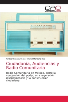 Paperback Ciudadanía, Audiencias y Radio Comunitaria [Spanish] Book